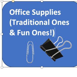 Office Supplies (Traditional Ones‎ and Some Fun Ones!)